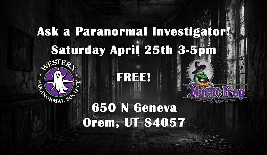 Ask a Professional Paranormal Investigator