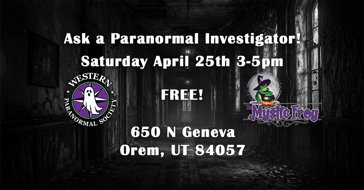 Ask a Professional Paranormal Investigator